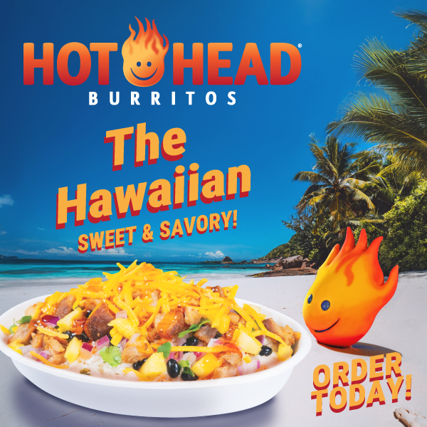 HotHeadBurritos 5.29.25 Rosewood digital HAWAIIAN 2025